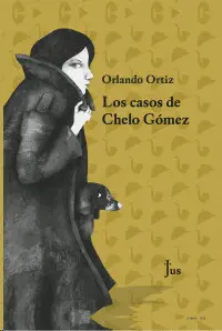 CASOS DE CHELO GÓMEZ, LOS