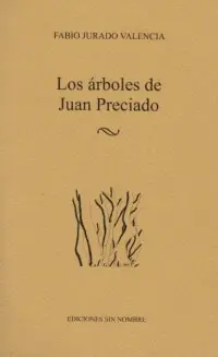 ÁRBOLES DE JUAN PRECIADO, LOS