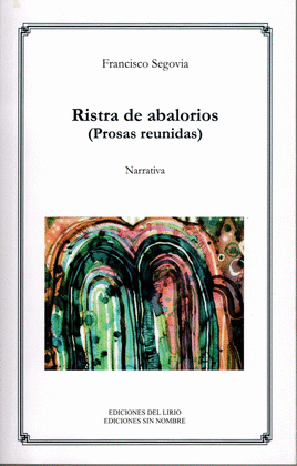 RISTRA DE ABALORIOS (PROSAS REUNIDAS)