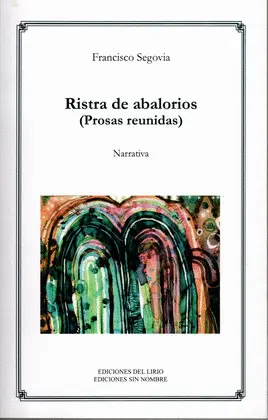 RISTRA DE ABALORIOS (PROSAS REUNIDAS)