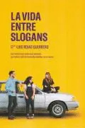 Vida entre Slogans, la