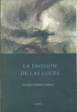 EROSIÓN DE LAS LUCES, LA