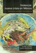 Violencia: Nueva Crisis en México