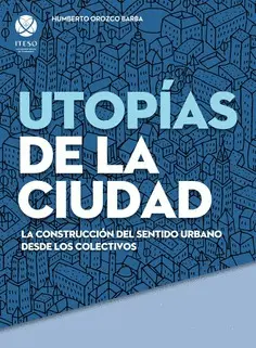 Utopías de la Ciudad