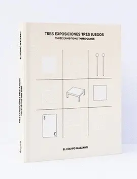 TRES EXPOSICIONES. TRES JUEGOS TRES EXPOSICIONES. TRES JUEGOS