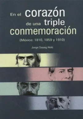 EN EL CORAZÓN DE UNA TRIPLE CONMEMORACIÓN EN EL CORAZÓN DE UNA TRIPLE CONMEMORACIÓN