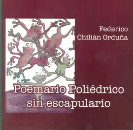 POEMARIO POLIÉDRICO SIN ESCAPULARIO