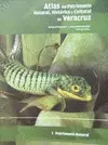 ATLAS DEL PATRIMONIO NATURAL, HISTÓRICO Y CULTURAL DE VERACRUZ I ATLAS DEL PATRIMONIO NATURAL, HISTÓRICO Y CULTURAL DE VERACRUZ I