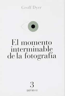 MOMENTO INTERMINABLE DE LA FOTOGRAFA, EL