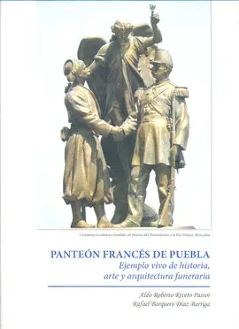 PANTEÓN FRANCÉS DE PUEBLA PANTEÓN FRANCÉS DE PUEBLA