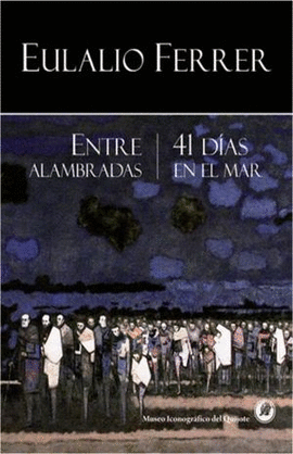 ENTRE ALAMBRADAS / 41 DÍAS EN EL MAR