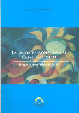 UNIÓN PERSONAL CON EL CRISTO CÓSMICO, LA