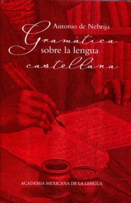 GRAMÁTICA SOBRE LA LENGUA CASTELLANA