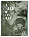 Calle de los Guías, la