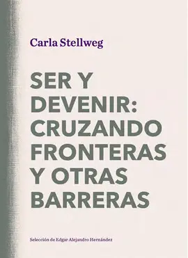 Ser y Devenir: Cruzando Fronteras y Otras Barreras