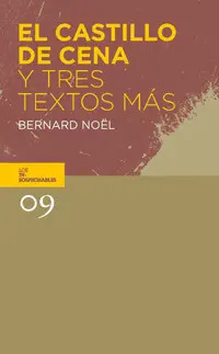 CASTILLO DE CENA Y TRES TEXTOS MÁS, EL