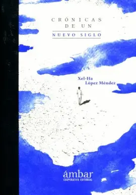 Crónicas de un Nuevo Siglo