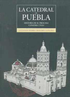 Catedral de Puebla, la