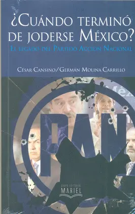 ¿Cuándo Terminó de Joderse México?