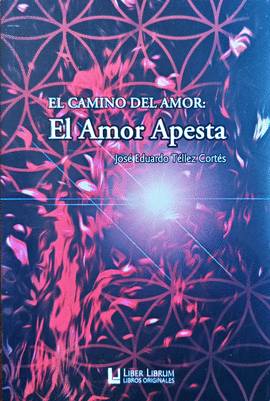 CAMINO DEL AMOR: EL AMOR APESTA, EL