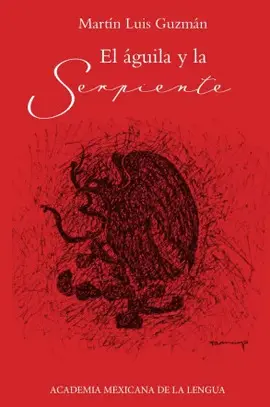 Águila y la Serpiente, el