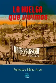 HUELGA QUE VIVIMOS, LA