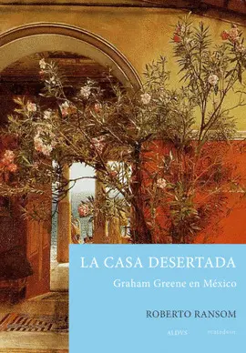 CASA DESERTADA, LA