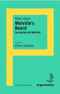 Melville´s Beard / las Barbas de Melville