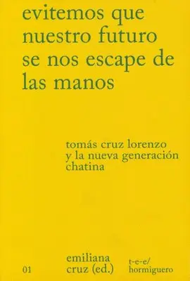 EVITEMOS QUE NUESTRO FUTURO SE NOS ESCAPE DE LAS MANOS EVITEMOS QUE NUESTRO FUTURO SE NOS ESCAPE DE LAS MANOS