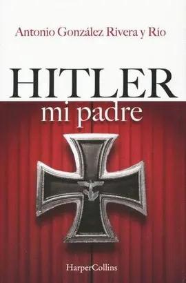 Hitler mi Padre