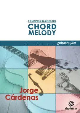 PRINCIPIOS BÁSICOS DEL CHORD MELODY