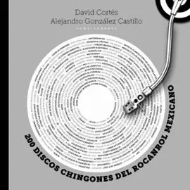 200 DISCOS CHINGONES DEL ROCANROL MEXICANO 200 DISCOS CHINGONES DEL ROCANROL MEXICANO