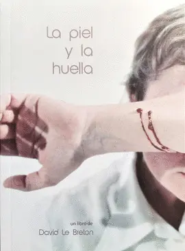 PIEL Y LA HUELLA, LA