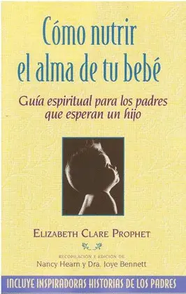 CÓMO NUTRIR EL ALMA DE TU BEBÉ