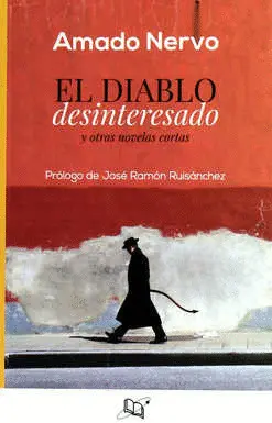 Diablo Desinteresado y Otras Novelas Cortas, el