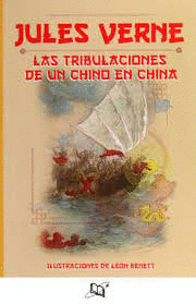 TRIBULACIONES DE UN CHINO EN CHINA, LAS