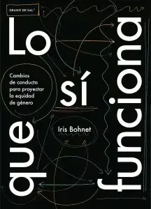 LO QUE SÍ FUNCIONA LO QUE SÍ FUNCIONA