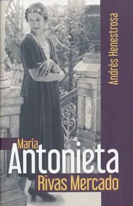 MARÍA ANTONIETA RIVAS MERCADO