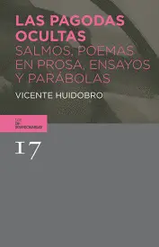 PAGODAS OCULTAS, LAS. SALMOS, POEMAS EN PROSA, ENSAYOS Y PARÁBOLAS PAGODAS OCULTAS, LAS. SALMOS, POEMAS EN PROSA, ENSAYOS Y PARÁBOLAS