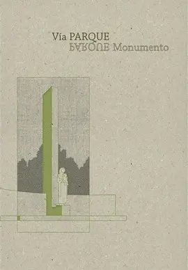 Vía Parque/Parque Monumento