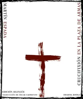 CRUCIFIXIÓN EN LA PLAZA DE ARMAS