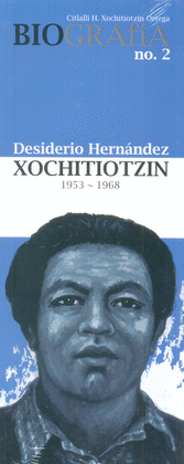 DESIDERIO HERNÁNDEZ XOCHITIOTZIN (1953-1968)