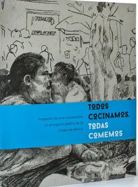 TODOS COCINAMOS, TODAS COMEMOS TODOS COCINAMOS, TODAS COMEMOS