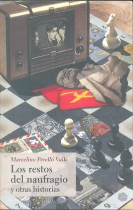 RESTOS DEL NAUFRAGIO Y OTRAS HISTORIAS, LOS