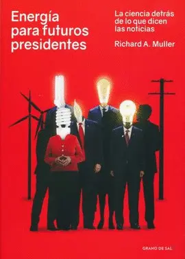 ENERGÍA PARA FUTUROS PRESIDENTES