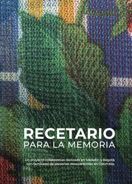 Recetario para la Memoria: Colombia