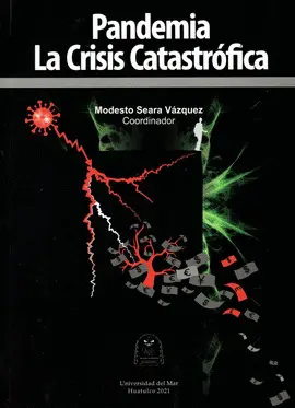 Pandemia. La Crisis Catastrófica