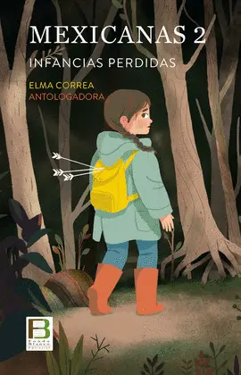 MEXICANAS 2. INFANCIAS PERDIDAS MEXICANAS 2. INFANCIAS PERDIDAS