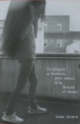 TU IMAGEN SE BORRAR, PERO NUNCA SE LA LLEVAR EL VIENTO