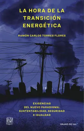 HORA DE LA TRANSICIÓN ENERGÉTICA, LA HORA DE LA TRANSICIÓN ENERGÉTICA, LA